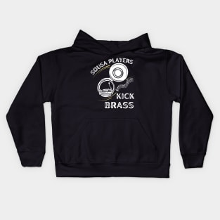 Funny Sousaphone Sousa Players Kick Brass Kids Hoodie